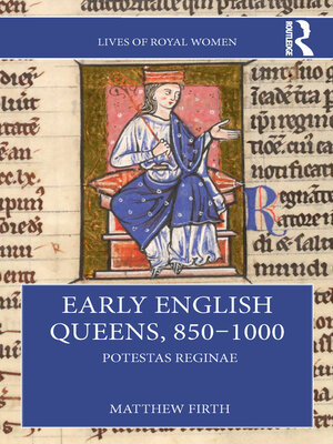 cover image of Early English Queens, 850–1000